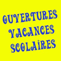 Ouvertures vacances